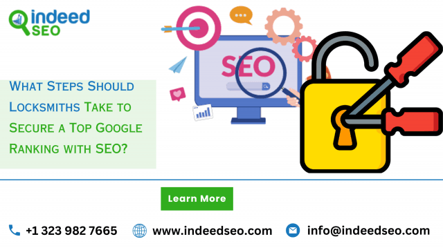 What Steps Should Locksmiths Take to Secure a Top Google Ranking with SEO?